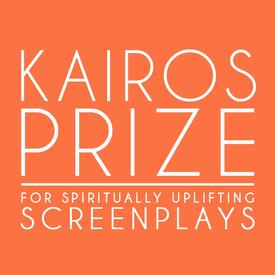 Kairos Prize for Spiritually Uplifting Screenplays